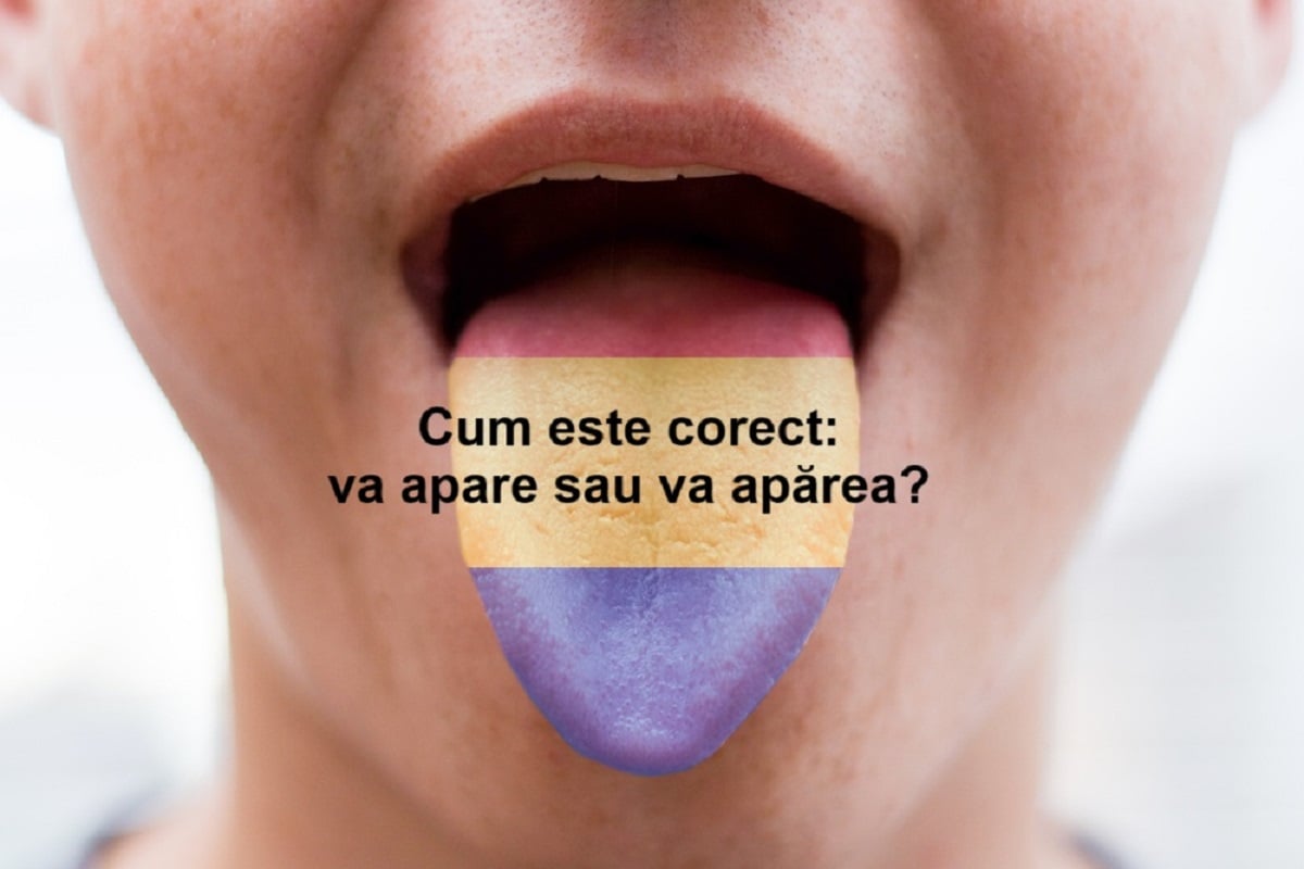 Cum se scrie corect: „va apare” sau „va apărea”?