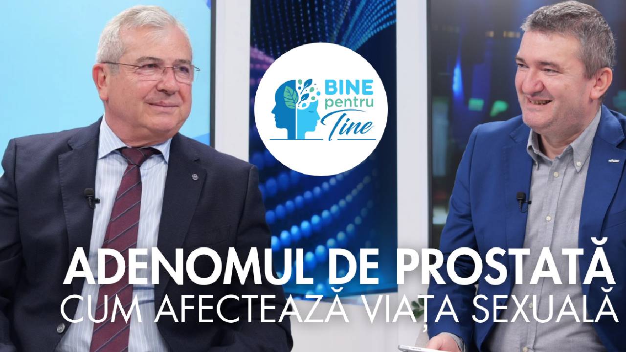 Tot ce trebuie să știi despre adenomul de prostată, de la Dr. Marcian Manu, la „Bine pentru tine”